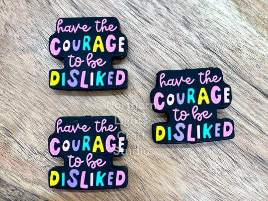 Have the Courage to Be Disliked Focal, Positivity and Encouragement Focal Bead, Silicone Focal