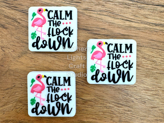 Calm the Flock Down Silicone Focal Bead