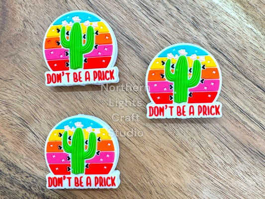 Don't Be a Prick Cactus Focal, Sarcastic Focal, Witty Focal, Sarcasm Focal